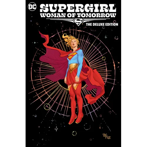 Supergirl: Woman of Tomorrow the Deluxe Edition